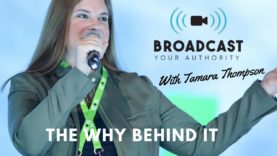 The “Why” Behind Broadcast Your Authority Movement
