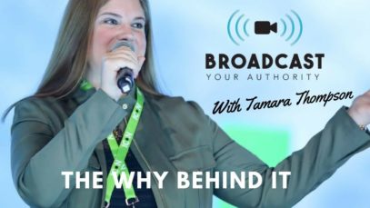 The “Why” Behind Broadcast Your Authority Movement