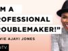 Be a Professional Troublemaker