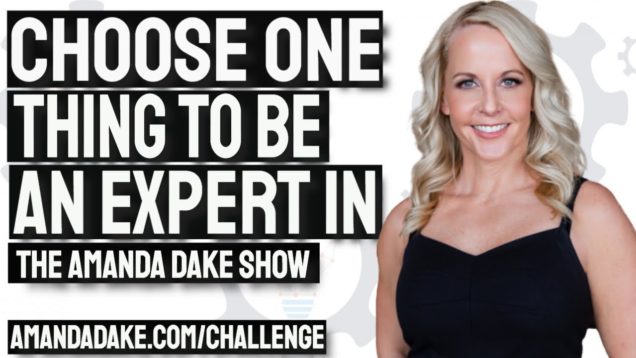 Choosing ONE Thing To Be An Expert In
