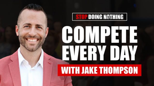 Compete Every Day with Jake Thompson