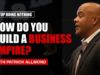 How Do You Build An Empire?