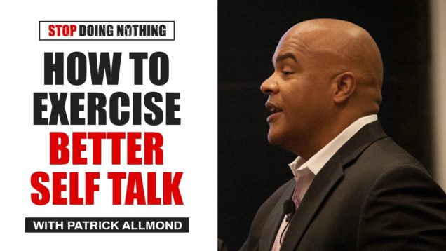 How to Exercise Better Self Talk