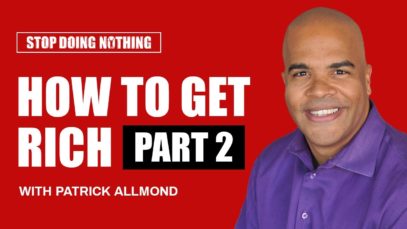 How To Get Rich Part 2