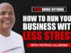 How to Run Your Business with Less Stress