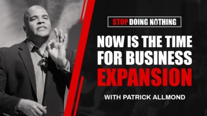 Now Is The Time For Business Expansion