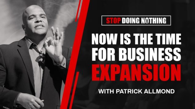 Now Is The Time For Business Expansion