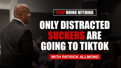 Only Distracted Suckers Are Going to TikTok