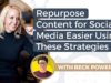 Repurpose Content for Social Media Easier Using These Strategies