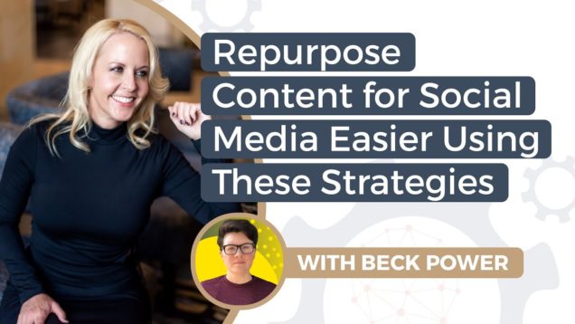 Repurpose Content for Social Media Easier Using These Strategies