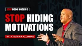 Stop Hiding Business Motivations