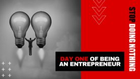 What You Need To Know Day ONE Of Being An Entrepreneur