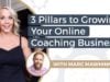 3 Pillars to Growing Your Online Coaching Business