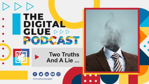 Two Truths And A Lie …