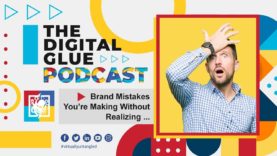 Brand Mistakes You’re Making Without Realizing