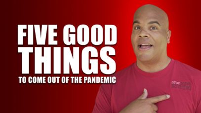 Five Good Things To Come Out of the Pandemic