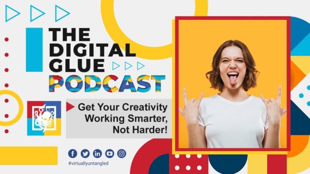 Get Your Creativity Working Smarter, Not Harder!