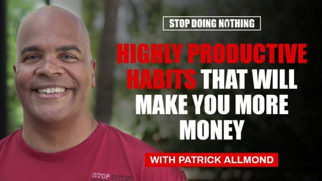 Highly Productive Habits That Will Make You More Money
