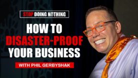 How To Disaster-Proof Your Business With Phil Gerbyshak
