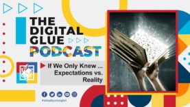 If We Only Knew … Expectations vs. Reality