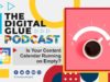 Is Your Content Calendar Running on Empty?