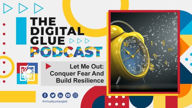 Let Me Out: Conquer Fear And Build Resilience