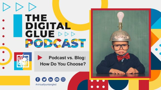 Podcast vs. Blog: How Do You Choose?