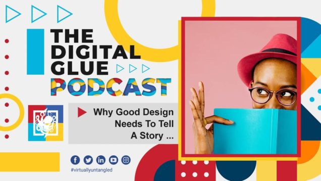Why Good Design Needs To Tell A Story …