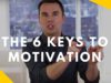 6 Keys To Motivation