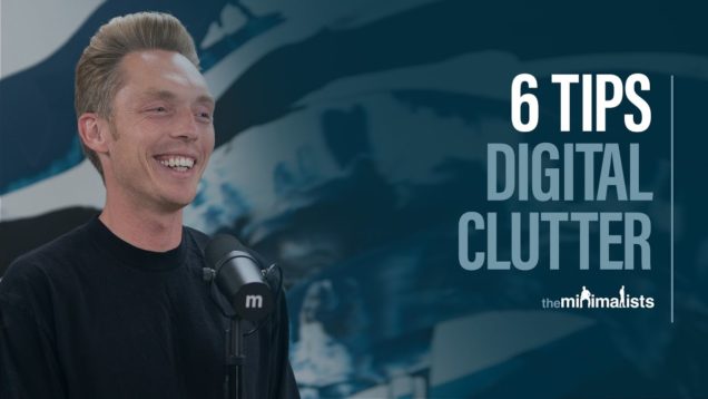 6 Ways To Avoid Digital Clutter