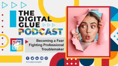 Becoming a Fear Fighting Professional Troublemaker