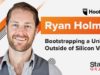 Bootstrapping a Unicorn Outside of Silicon Valley
