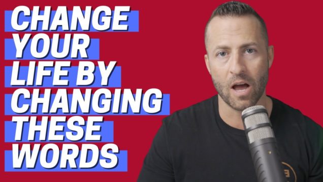 Change This Phrase to Change Your Life