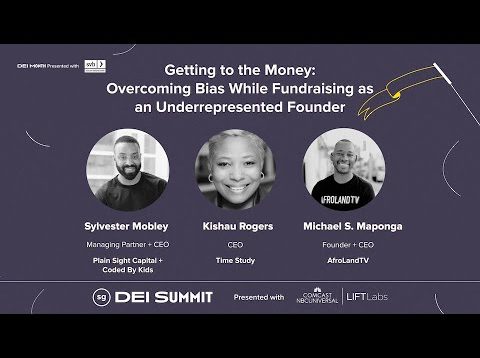 Getting to the Money: Overcoming Bias While Fundraising as an Underrepresented Founder