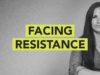 Ground Up: Facing Resistance