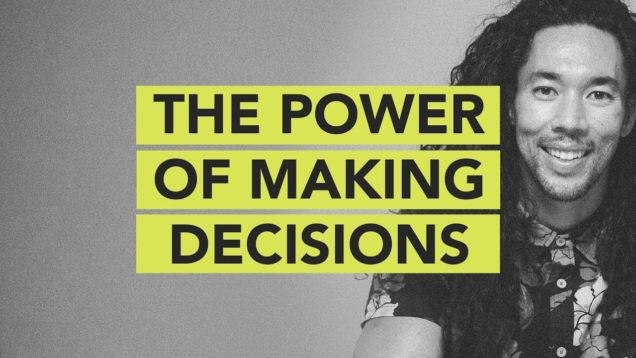 Ground Up: The Power of Making Decisions
