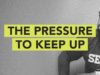 Ground Up: The Pressure To Keep Up