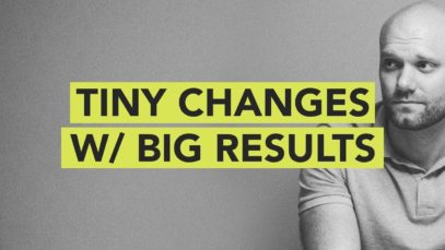 Ground Up: Tiny Changes With Big Results