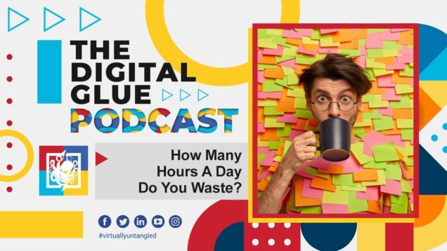 How Many Hours A Day Do You Waste?