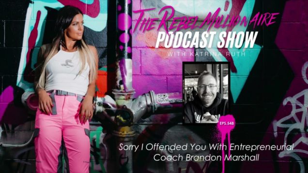 Sorry I Offended You With Entrepreneurial Coach Brandon Marshall