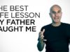The Best Life Lesson My Father Taught Me