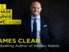 Tiny Changes, Remarkable Results with James Clear