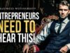 Every Entrepreneur Needs To Hear This