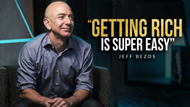 “I Got Rich When I Understood This ” by Jeff Bezos